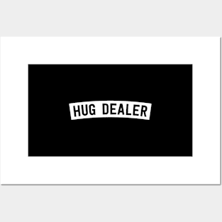 Hug Dealer Posters and Art